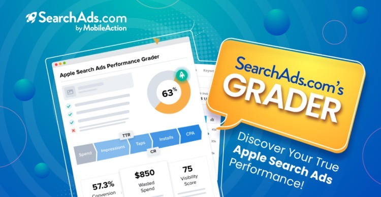
Find out your real Apple Search Ads performance with SearchAds.com’s Grader
